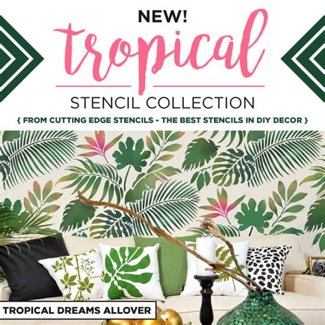 Introducing Our New Tropical Stencil Collection Stencil Stories