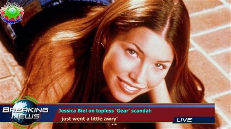 Jessica Biel On Topless Gear Scandal Just Went A Babe Awry YouTube