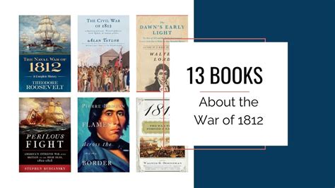 13 Books About The War Of 1812 A Look At The History Of This War