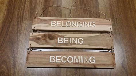 Belonging Being Becoming Cypress Hanging Sign Classroom Inspiration