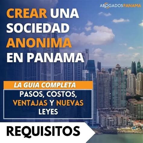 La Guía Para Crear Una Sociedad Anónima En Panamá Abogadospanamanet