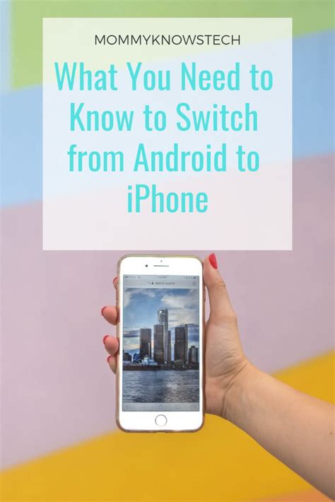 What You Need To Know To Switch From Android To Iphone Iphone Iphone