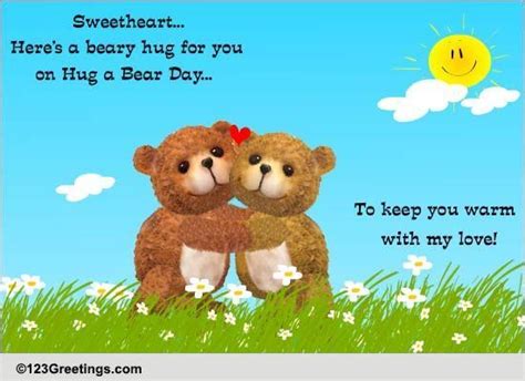 Beary Hug For Sweetheart Free Hug A Bear Day Ecards Greeting Cards