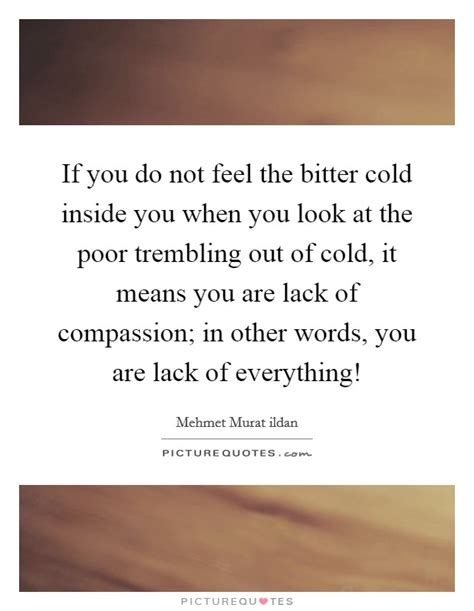 Bitter Cold Quotes And Sayings Bitter Cold Picture Quotes