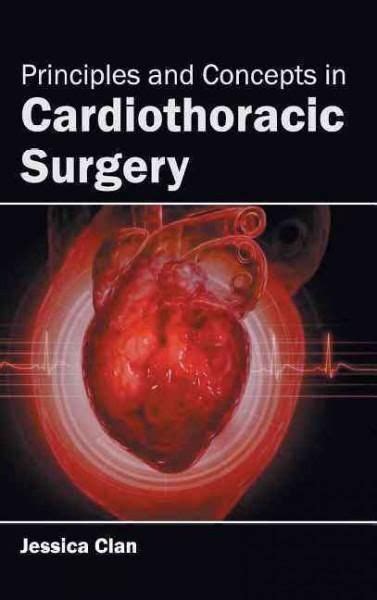 Principles And Concepts In Cardiothoracic Surgery Hardcover