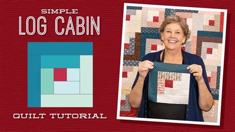 Make A Simple Log Cabin Quilt With Jenny Doan Of Missouri Star Video