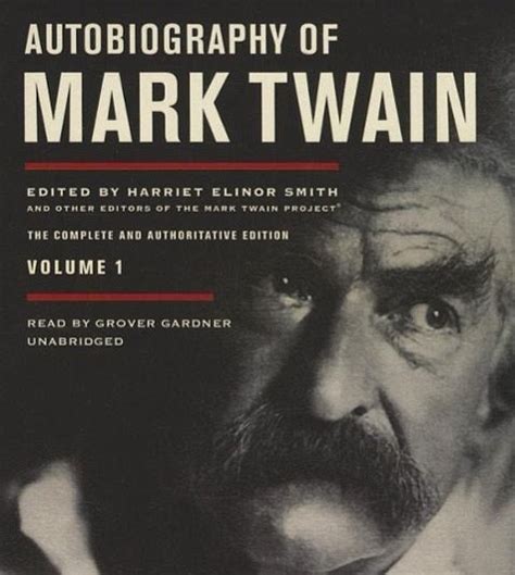 Autobiography Of Mark Twain Vol 1 The Complete And Authoritative