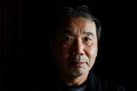 Haruki Murakami You Have To Go Through The Darkness Before You Get To