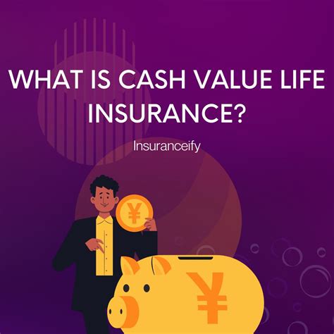 What Is Cash Value Life Insurance And How Does Cash Value Life Insurance