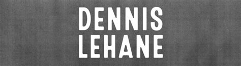 Home Dennis Lehane