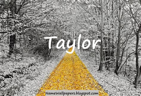 Taylor Name Wallpapers Taylor Name Wallpaper Urdu Name Meaning Name