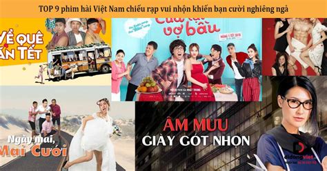 Top 9 Phim Hài Việt Nam Chiếu Rạp Vui Nhộn Khiến Bạn Cười Nghiêng Ngả