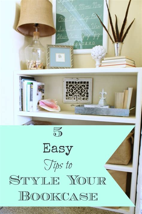 5 Easy Tips To Style Your Bookcase Adrienne Elizabeth