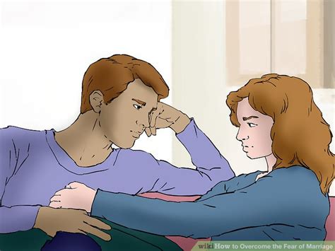 How To Overcome The Fear Of Marriage With Pictures Wikihow