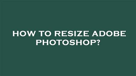 How To Resize Adobe Photoshop Youtube