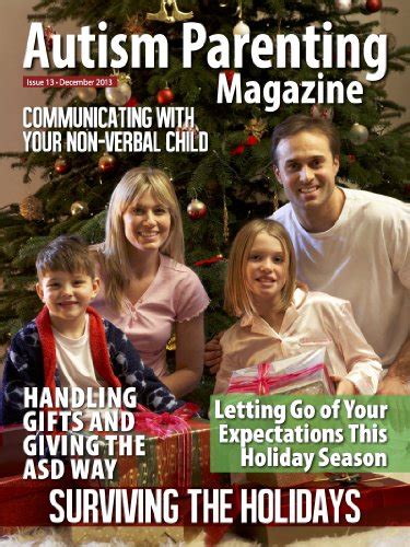 Autism Parenting Magazine Issue 13 Surviving The Holidays Handling