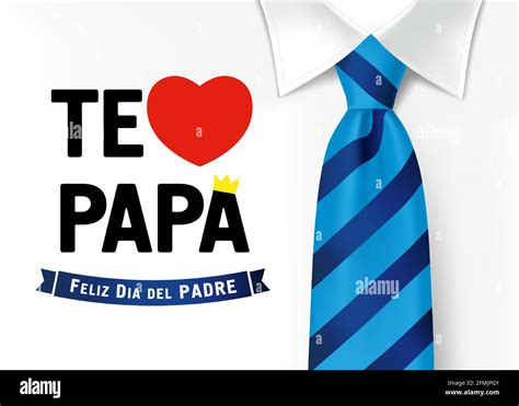 Te Amo Papa Feliz Dia Del Padre Spanish Typography Translate I Love