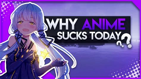 Why I Think Anime Sucks Today Youtube
