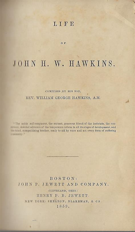 Life Of John Hw Hawkins Compiled By His Son Rev William George