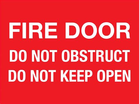 Fire Door Do Not Obstruct Do Not Keep Open Sign New Signs