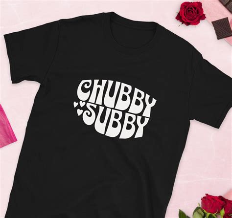 Chubby Subby Tshirt Body Positive Tee BDSM Role Shirt Dom Etsy