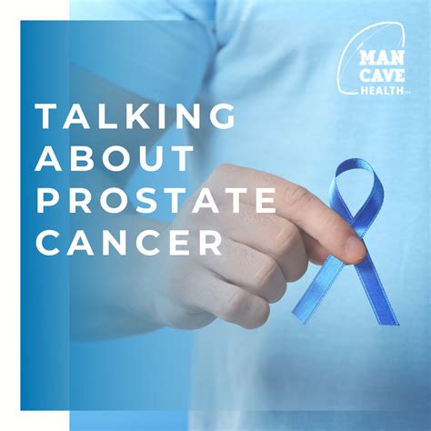 Talking About Prostate Cancer Man Cave Health