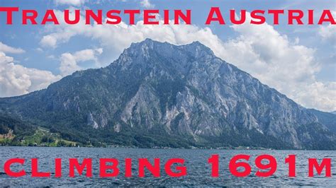 Climbing Traunstein 1691m Naturfreundesteig Austria 4k 60fps Ultra Hd