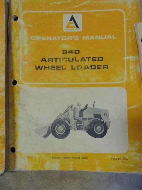 Allis Chalmers 840 Articulated Wheel Loader Operator Manual Used
