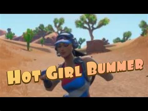 Hot Girl Bummer Fortnite Montage Season Chapter Youtube