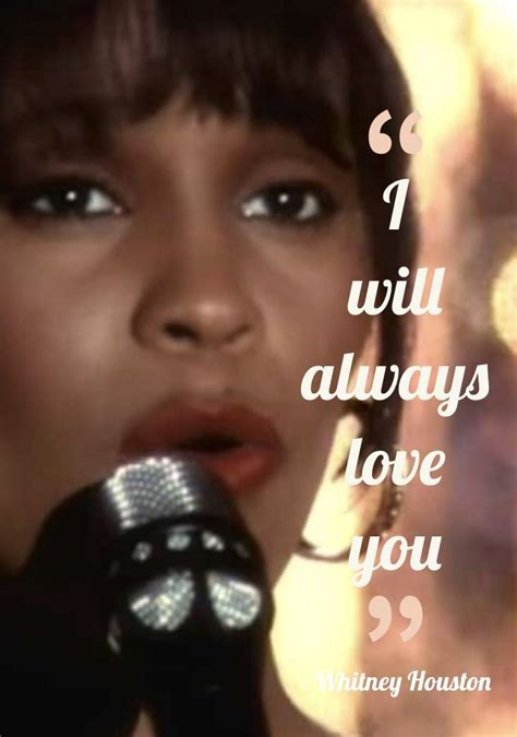 Whitney Houston I Will Always Love You Song Lyric Quote Love