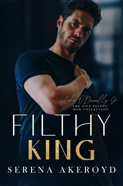 Filthy King The Five Points Mob Collection By Serena Akeroyd