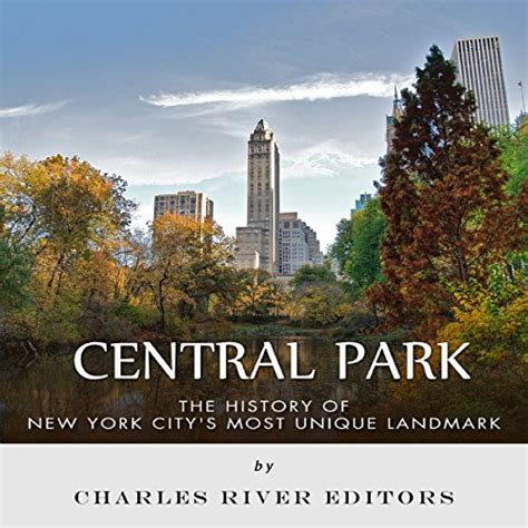 Central Park The History Of New York Citys Most Unique