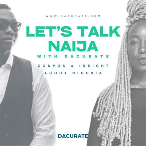 Lets Talk Naija With Dacurate Podcast On Spotify