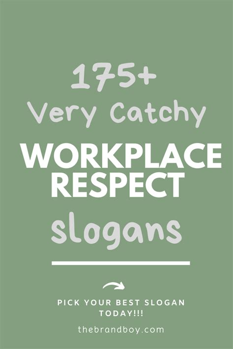 175 Best Workplace Respect Slogans Best Workplace