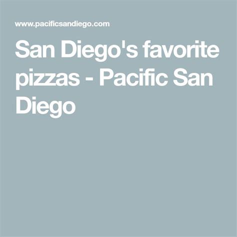 San Diegos Favorite Pizzas Pacific San Diego Favourite Pizza San