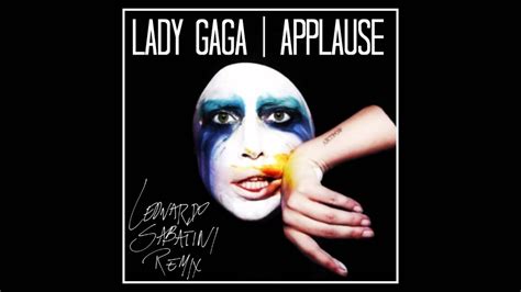 Lady Gaga Applause Leonardo Sabatini Vs Riddler Remix Youtube