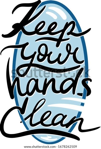 Keep Your Hands Clean Lettering Style Stock Vector Royalty Free