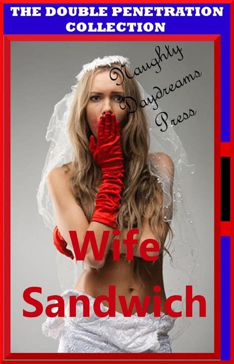 Wife Sandwich Ebook Naughty Daydreams Press 9781311334305 Boeken