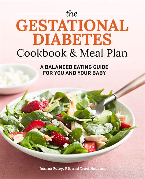 The Gestational Diabetes Cookbook And Meal Plan A Balanced Eating Guide