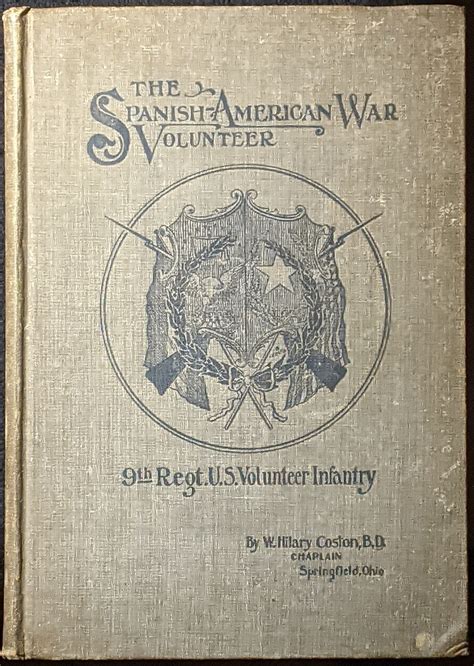 The Spanish American War Volunteer Ninth United States Volunteer