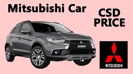 In 2004, it extended the crisil award for excellence in municipal initiatives to. Mitsubishi Car CSD Rates -Post GST Price from September 2017