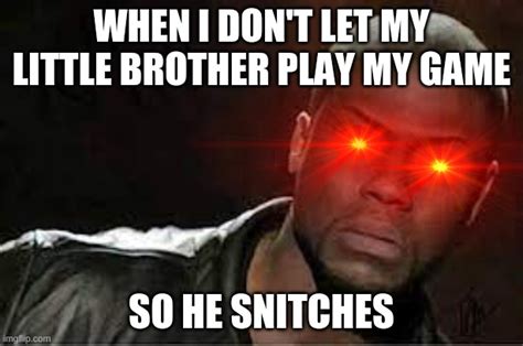 snitch brother imgflip