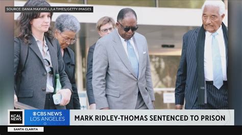 Disgraced La County Supervisor Mark Ridley Thomas Sentenced To More