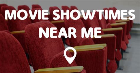 Get showtimes and tickets to all the latest movies. MOVIE SHOWTIMES NEAR ME - Points Near Me