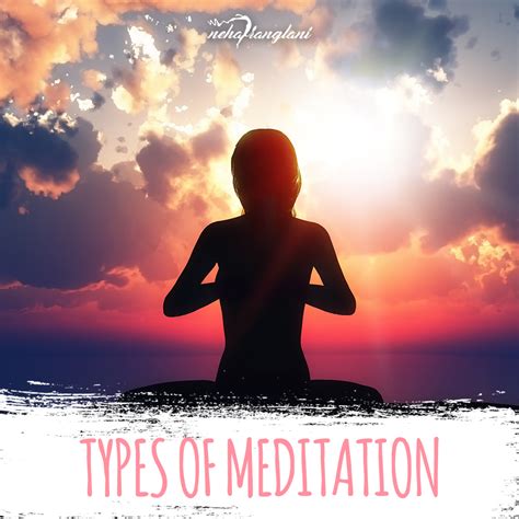 Types Of Meditation Neha Ranglani