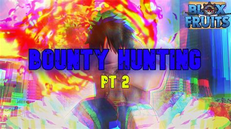 Bounty Hunting Part 2 Blox Fruit 🏴‍☠️⚔️ Youtube