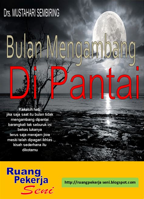 From wikipedia, the free encyclopedia. JENDELA PUISI: BULAN MENGAMBANG DI PANTAI