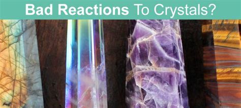 Bad Reaction To A Crystal Why And What To Do Ethan Lazzerini