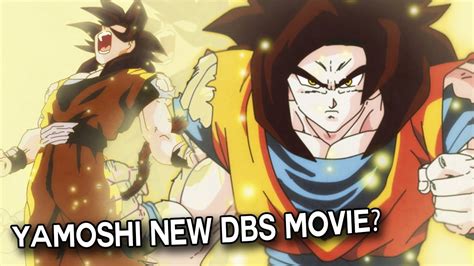 New Dragon Ball Super Movie With Yamoshi The Legendary Super Saiyan