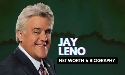 Jay Leno Net Worth And Biography Net Worth American Humor Leno